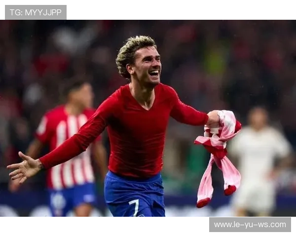 格列兹曼西甲高效输出 国家队表现同样稳定 格列兹曼西甲高效输出 国家队表现同样稳定